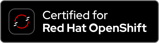 Certified for Red Hat OpenShift
